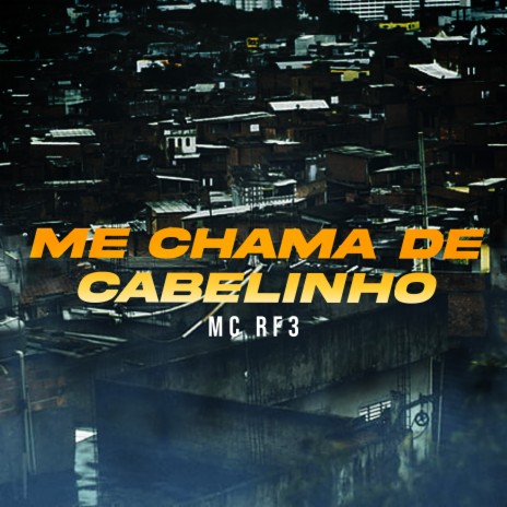 Me Chama de Cabelinho | Boomplay Music