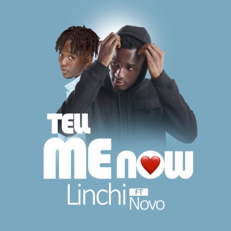 Tell Me Now ft. Novo | Boomplay Music