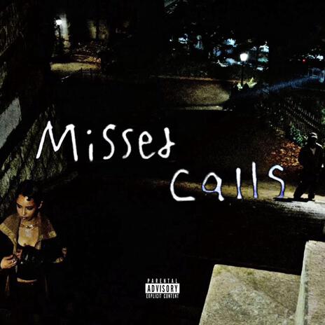 Missed Calls | Boomplay Music