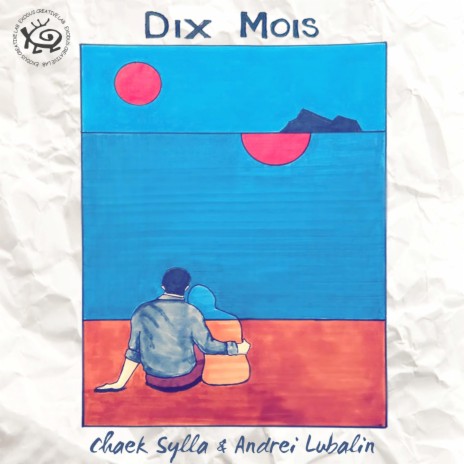 Dix Mois ft. Chaek SYLLA | Boomplay Music