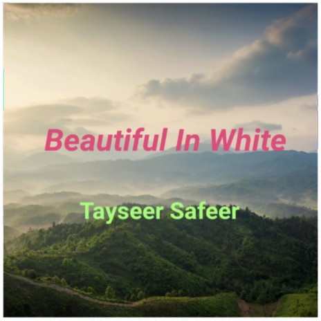 Beautiful In White | Boomplay Music