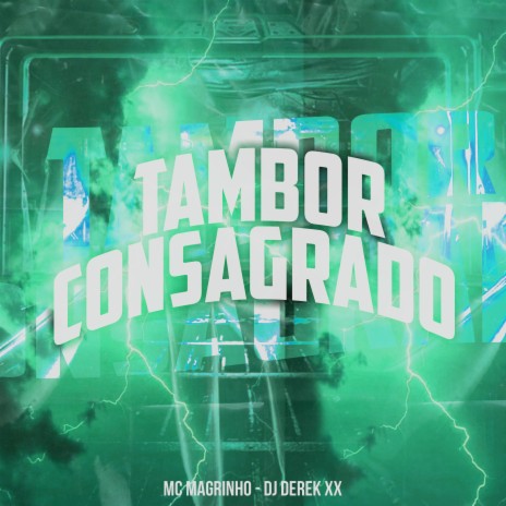 Tambor Consagrado ft. DJ Derek XX | Boomplay Music