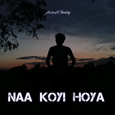 Naa Koyi Hoya | Boomplay Music