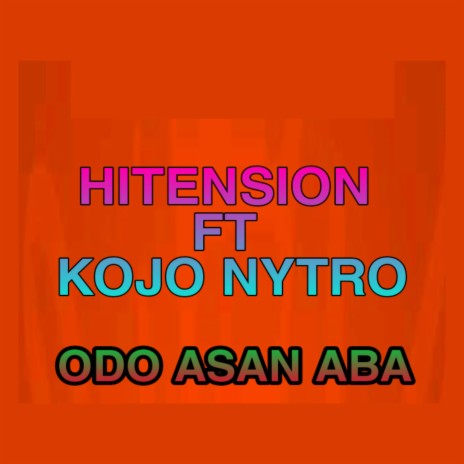 Odo Asan Aba ft. Kojo Nytro | Boomplay Music