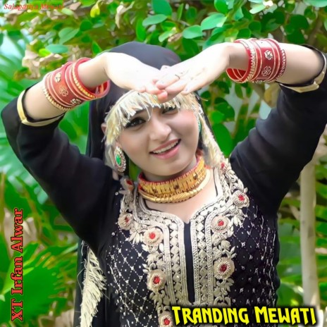 Tranding Mewati | Boomplay Music