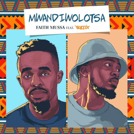 Mwandiwolotsa ft. Suffix | Boomplay Music