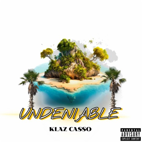 Undeniable | Boomplay Music