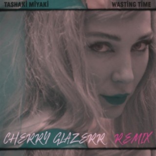 Wasting Time (feat. Cherry Glazerr)