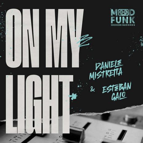 On My Light (Edit) ft. Esteban Galo | Boomplay Music