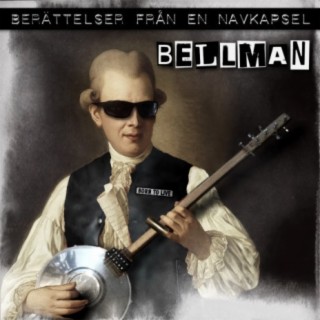 Berättelser från en navkapsel: Bellman (feat. Fredrik Eriksson)