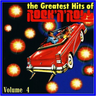 The Greatest Hits of Rock 'n' Roll, Vol. 4