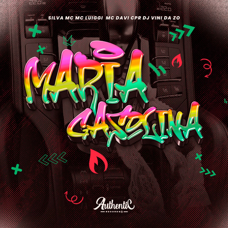 Maria Gasolina ft. DJ VINI DA ZO, SILVA MC & MC Luiggi | Boomplay Music