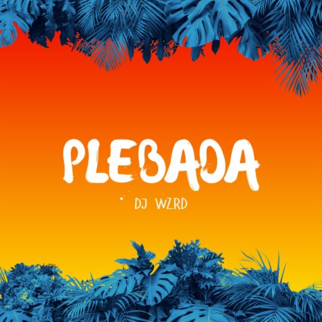 PLEBADA | Boomplay Music