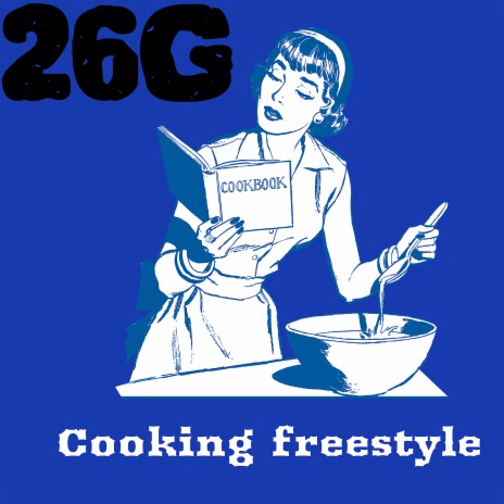 Cooking Freestyle | Boomplay Music