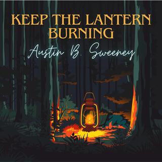 Keep the Lantern Burning lyrics | Boomplay Music