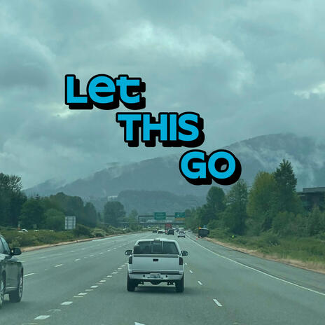 Let This Go | Boomplay Music