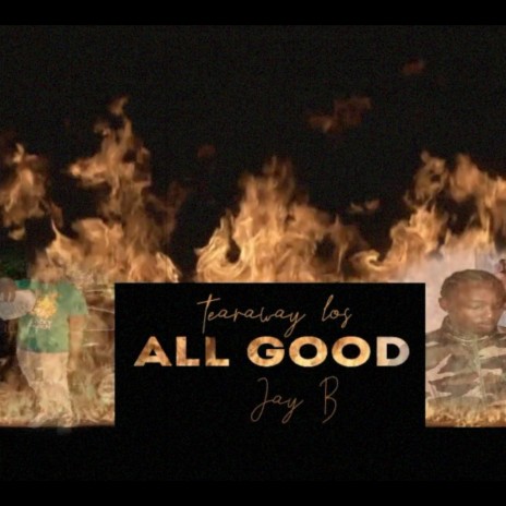 All Good ft. Tearaway Los