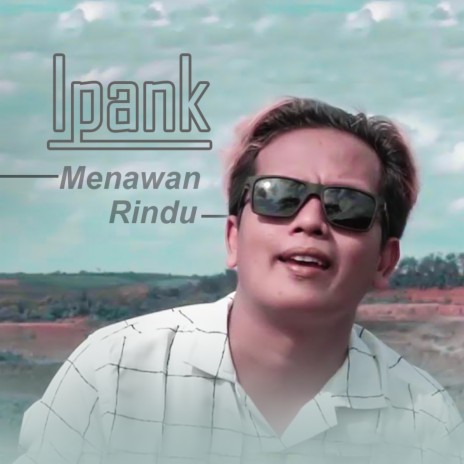 Menawan Rindu | Boomplay Music