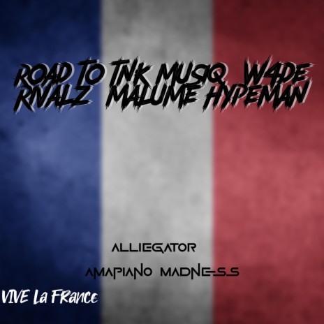 Road To France ft. Amapiano Madness | Boomplay Music