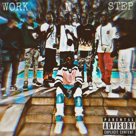 WORK N STEP ft. Gallis | Boomplay Music