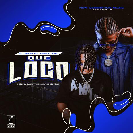 Que Loco ft. Deivid King | Boomplay Music