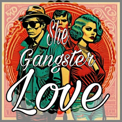 She Gangster Love | Boomplay Music