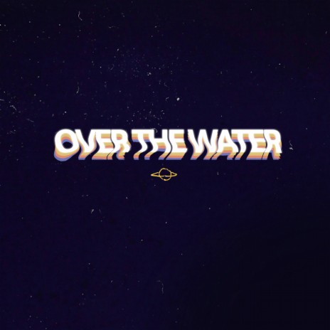 Over The Water | Boomplay Music