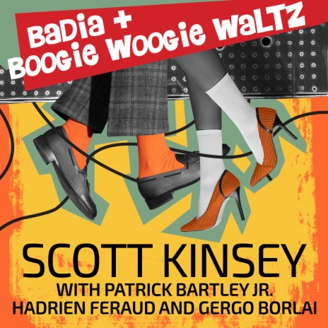 Badia / Boogie Woogie Waltz ft. Hadrien Feraud, Gergo Borlai & Patrick Bartley Jr. | Boomplay Music