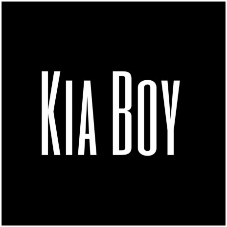 Kia Boy | Boomplay Music