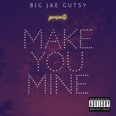 Make You Mine | Boomplay Music