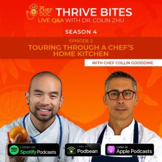 S 4 Ep 2 - Touring Through A Chef‘s Kitchen with Chef Collin