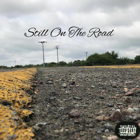 Still On The Road ft. Smurkkxd | Boomplay Music