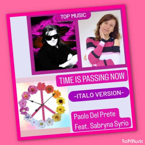 Time is Passing Now (Italo Version) ft. Sabryna Syrio | Boomplay Music