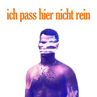 ich pass hier nicht rein lyrics | Boomplay Music