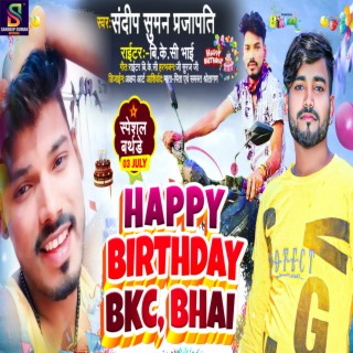 Happy Birthday Bkc Bhai