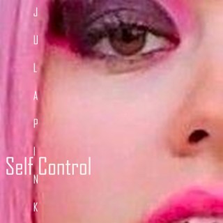 Self Control lyrics | Boomplay Music