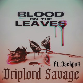 Blood On The Leaves