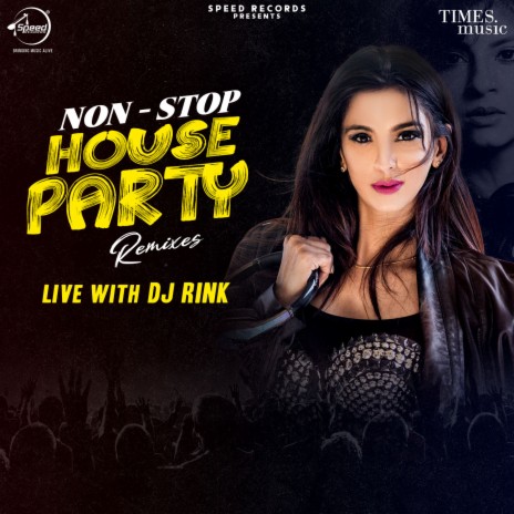 Non Stop House Party Remixes - Dj Rink | Boomplay Music