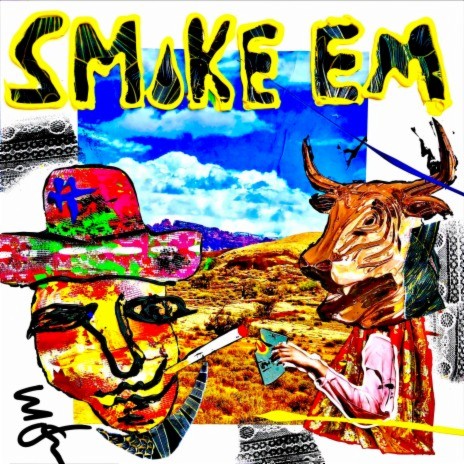 Smoke Em | Boomplay Music