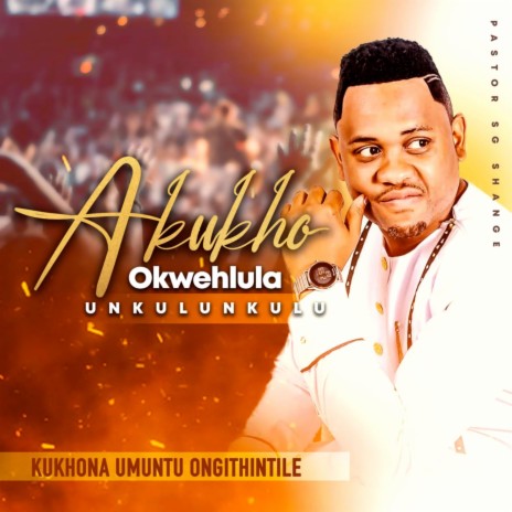 Akukho Okwehlula Unkulunkulu | Boomplay Music