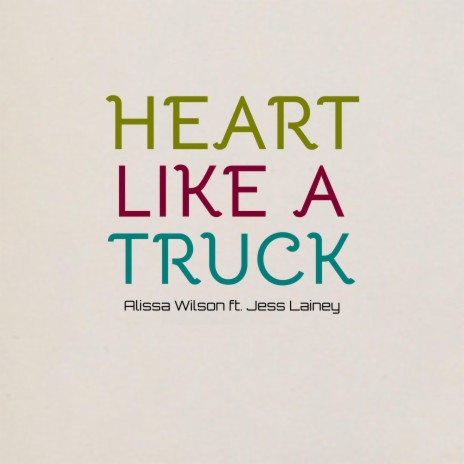Heart Like A Truck (feat. Jess Lainey) | Boomplay Music