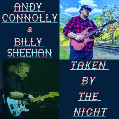 Taken By The Night ft. Billy Sheehan | Boomplay Music