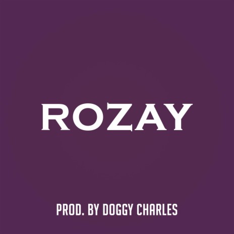 Rozay | Boomplay Music