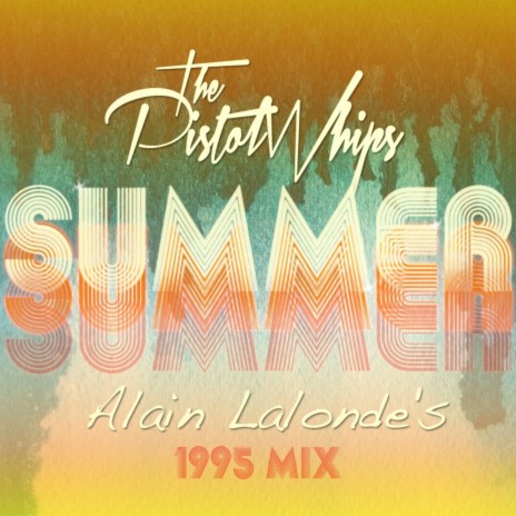 Summer (Alain Lalonde's 1995 Mix) ft. Alain Lalonde | Boomplay Music