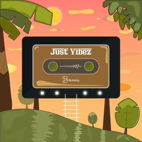 JUST VIBEZ | Boomplay Music