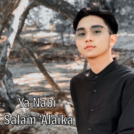 YA NABI SALAM ‘ALAIKA | Boomplay Music