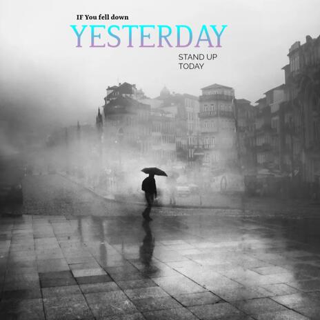 YESTERDAY | Boomplay Music