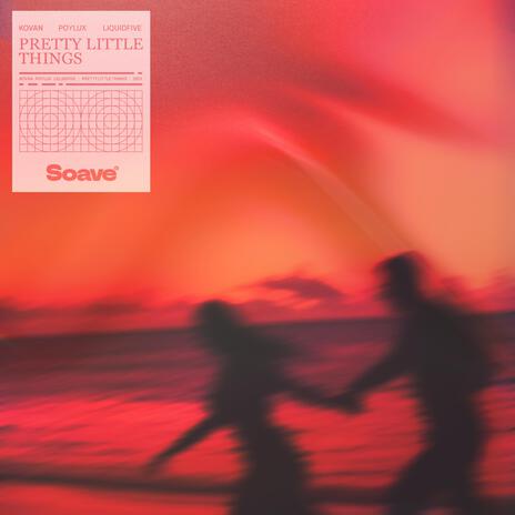 Pretty Little Things ft. Poylux & liquidfive | Boomplay Music