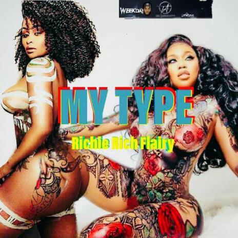 My Type | Boomplay Music