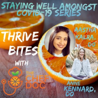 Staying Well Amongst COVID-19 Series with Dr. Kennard & Dr. Kalra